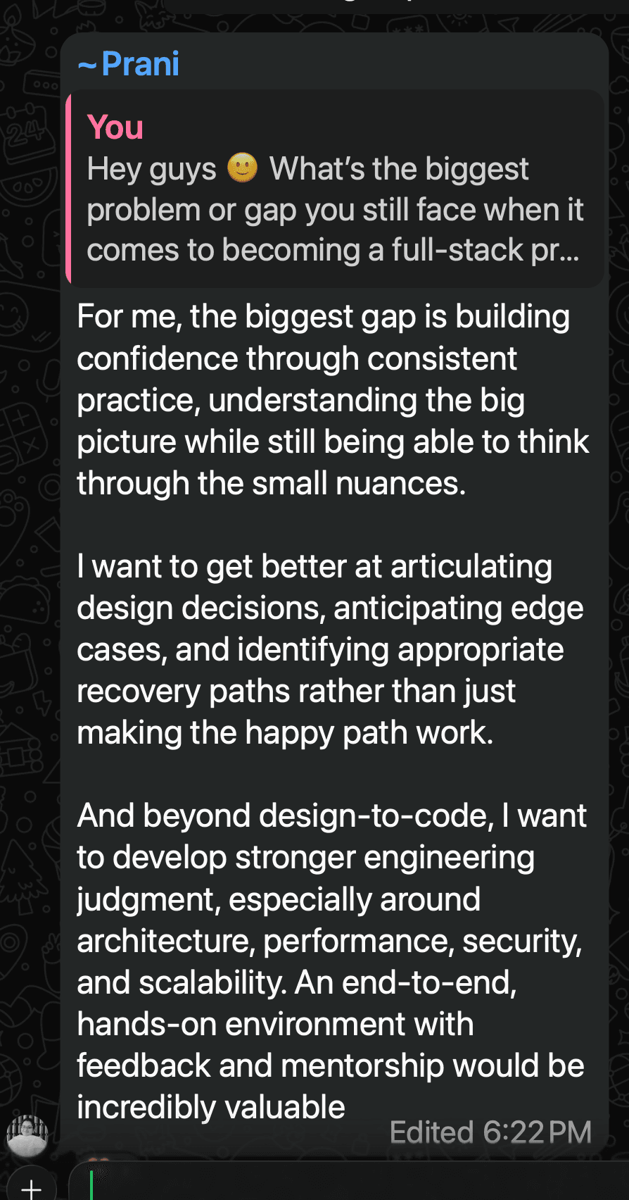 Prani on WhatsApp: the biggest gap is building confidence through consistent practice, plus stronger engineering judgment, in a hands-on environment with feedback and mentorship.